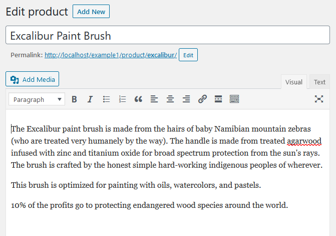 Enter a single product's information in WooCommerce's interface to create a template for the rest.